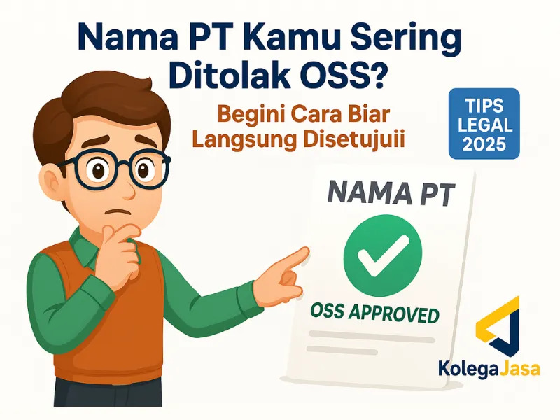 Cara Memilih Nama PT Agar Disetujui OSS 2025 Cara Memilih Nama PT Agar Disetujui OSS 2025