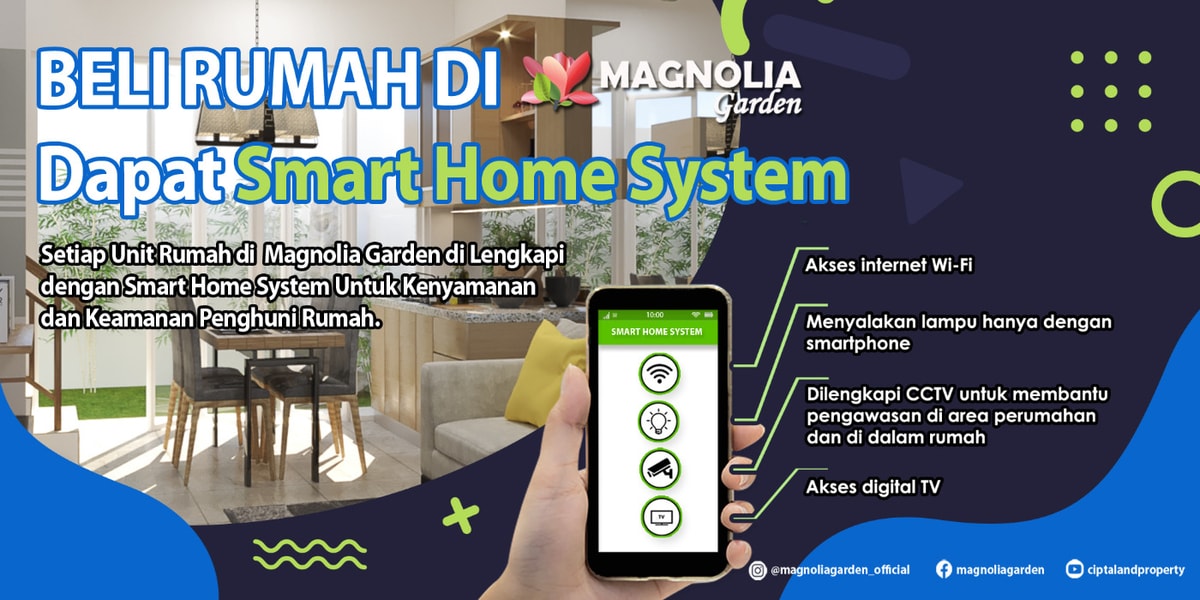 Dapatkan Smart Home System setiap pembelian rumah di Magnolia Garden