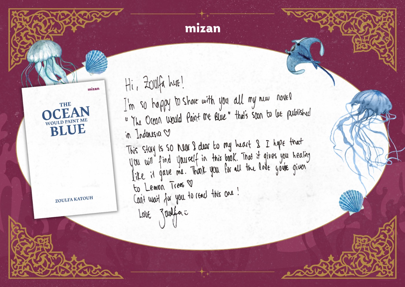 Pesan dari Zoulfa Katouh untuk pembaca The Ocean Would Paint Me Blue