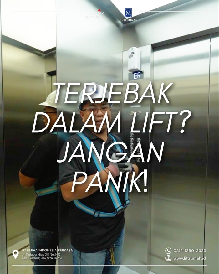 Anda Terjebak Dalam Lift? Jangan Panik! Ikuti Langkah ini
