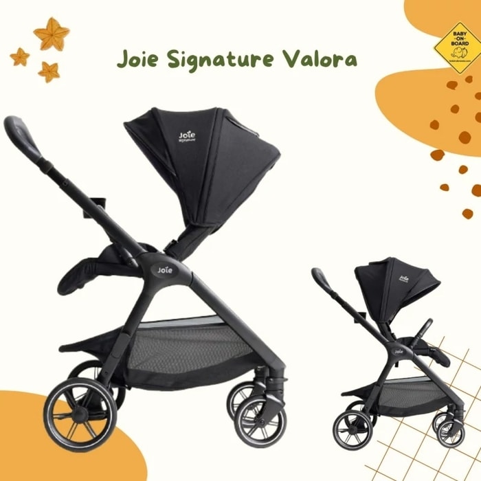 Joie Signature Valora Stroller salah satu pilihan stroller yang sangat worth it