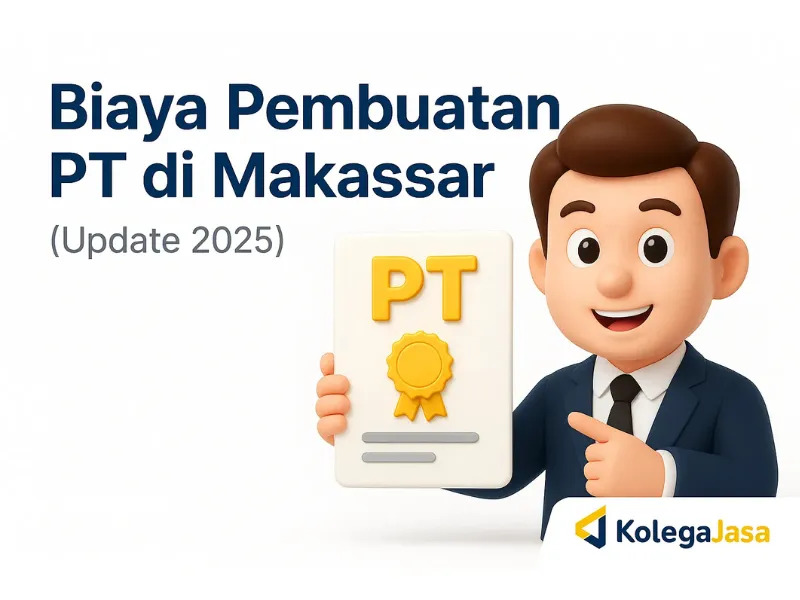 Biaya Pembuatan PT di Makassar (Update 2025)