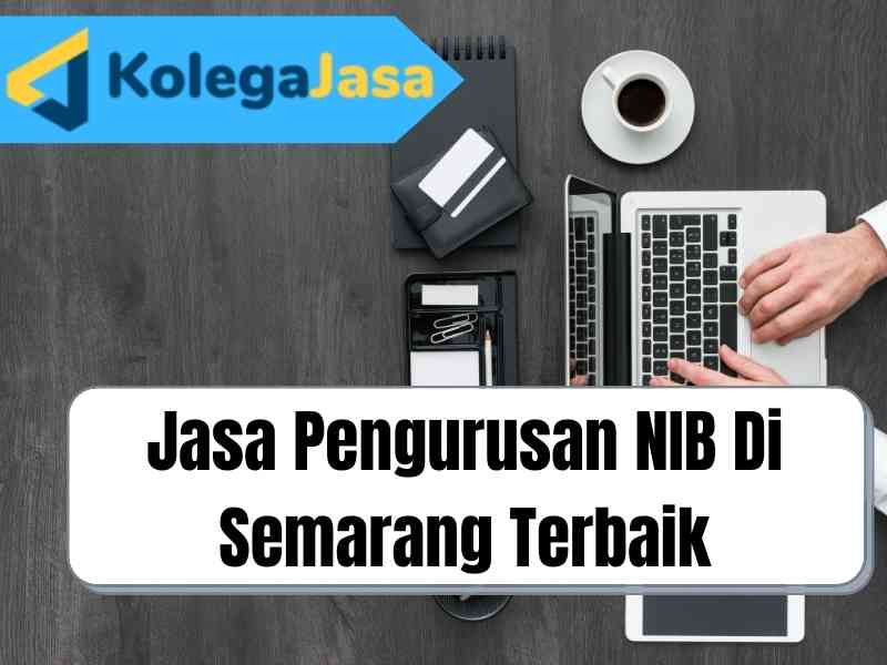 Jasa Pengurusan NIB Terbaik Di Semarang