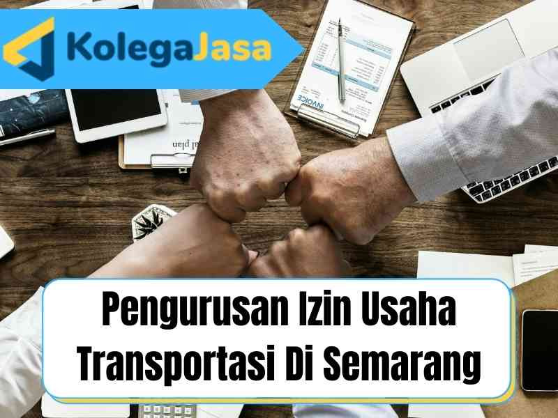 Pengurusan Izin Usaha Transportasi Semarang