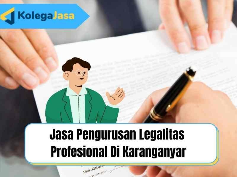 Jasa Pengurusan Legalitas  Profesional Di Karanganyar