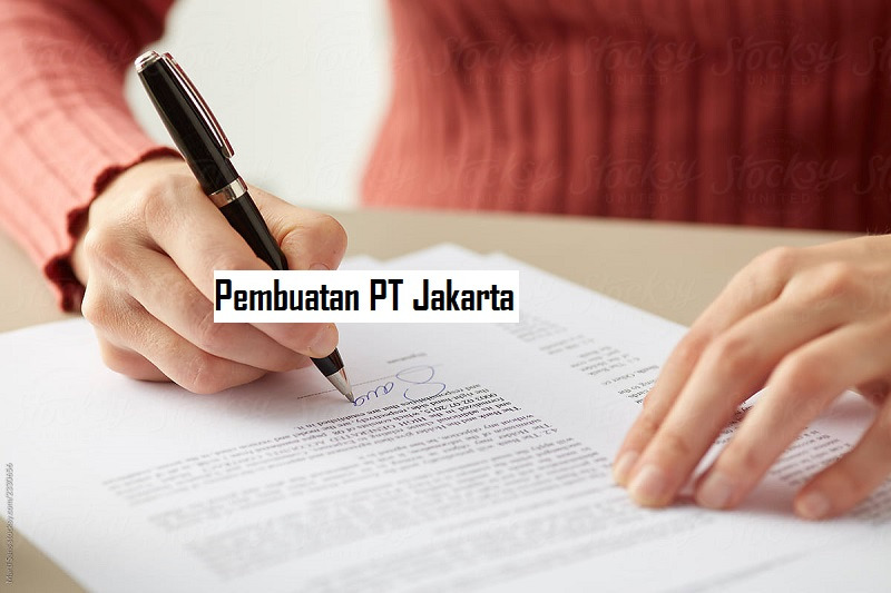 Jasa Pendirian Pt Jakarta Bayar Setelah Jadi