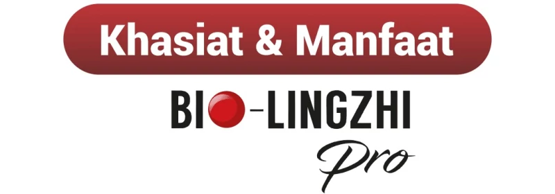 Khasiat & Manfaat Bio-Lingzhi Pro